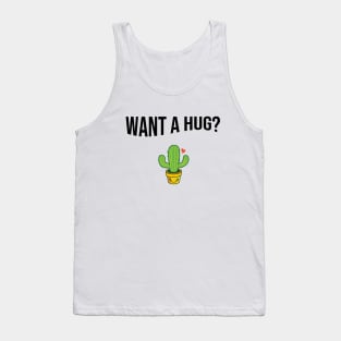 Want a hug? Tank Top